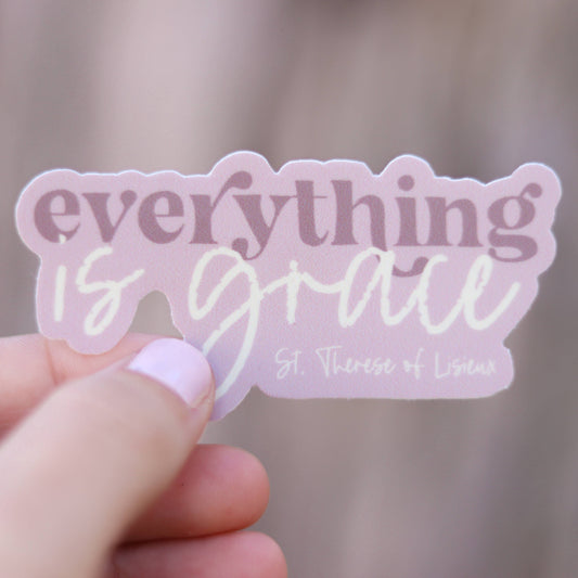 Saint Clare and Francis - Everything is Grace- St. Therese of Lisieux Catholic Sticker