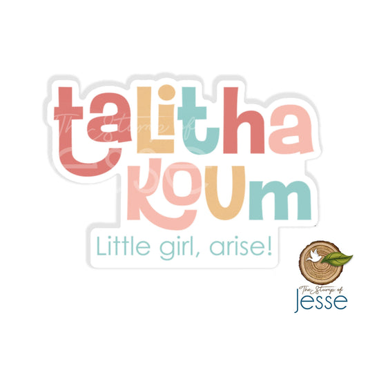 The Stump of Jesse - Talitha Koum Little Girl Arise | Waterproof Catholic Sticker