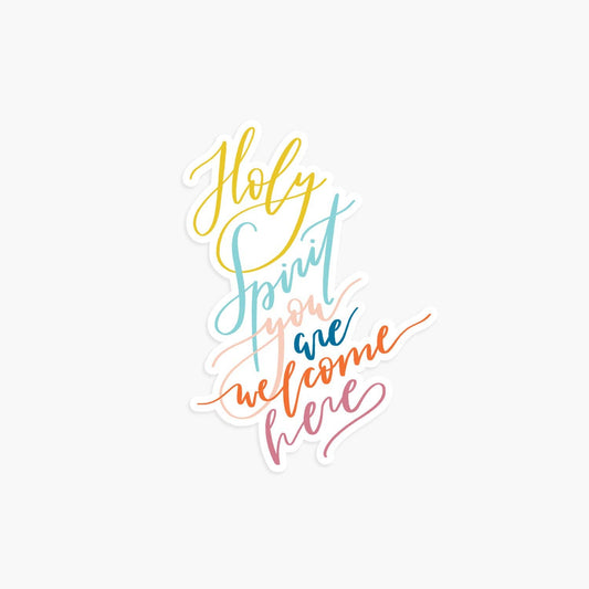 Gratia Design Co. - Holy Spirit You Are Welcome Here Vinyl Sticker