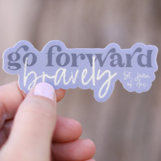 Saint Clare and Francis - Go Forward Bravely- St. Joan of Arc Catholic Vinyl Sticker