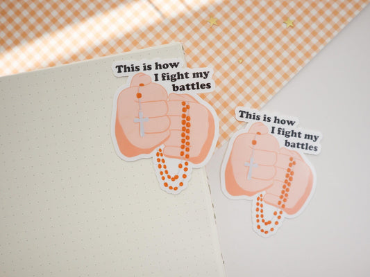 Catholic Sticker, This Is How I Fight My Battles, Catholic Gift, Rosary, Christian Sticker, Water Bottle Decal, Laptop Decal, Blessed Mother